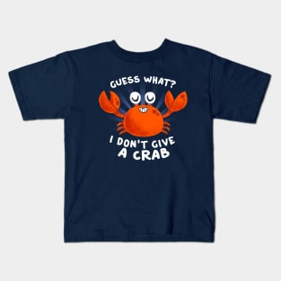 I don't give a crab - Funny Pun - Cute Animal Quote Kids T-Shirt